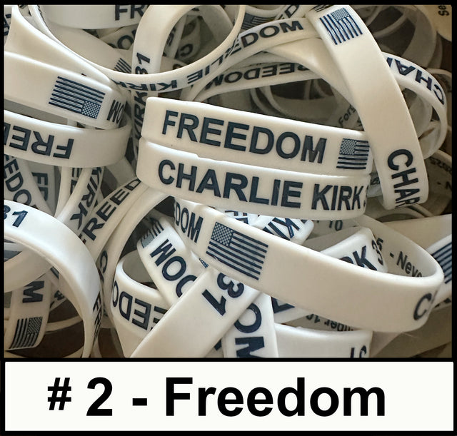 Charlie Kirk Wristbands, $5 goes to TPUSA for each band sold.